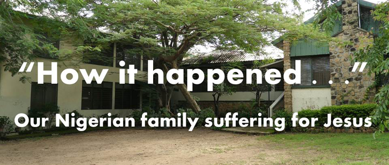 How It Happened: Our Nigerian Family Suffering for Jesus